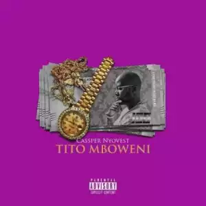 Cassper Nyovest - Tito Mboweni (New Song)